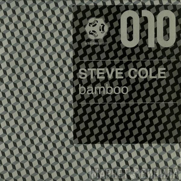 Steve Cole  - Bamboo