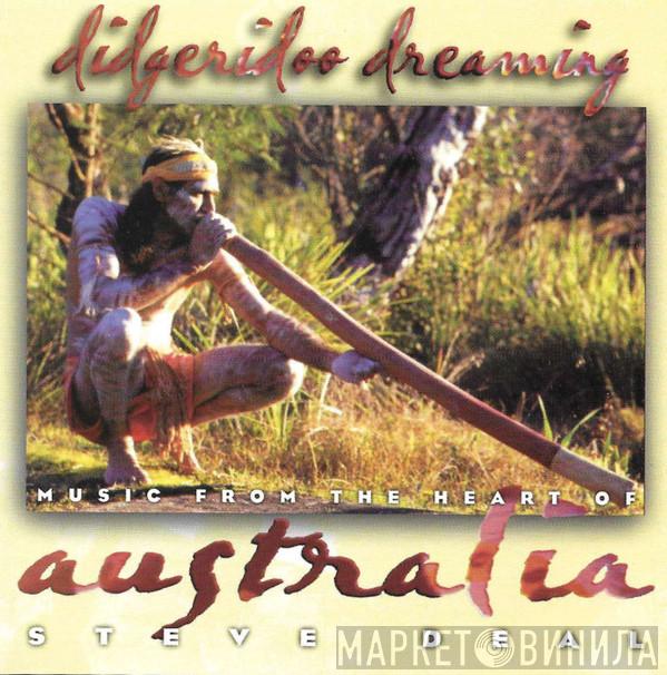 Steve Deal  - Didgeridoo Dreaming