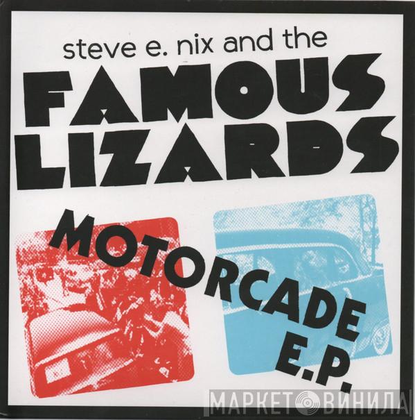 Steve E. Nix, The Famous Lizards - Motorcade E.P.