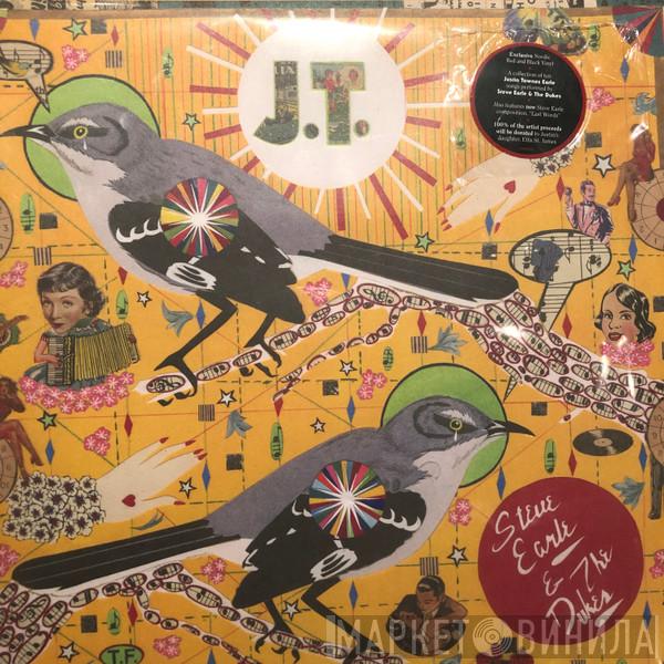  Steve Earle & The Dukes  - J.T.