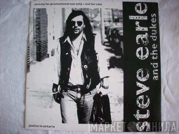 Steve Earle & The Dukes - Justice In Ontario