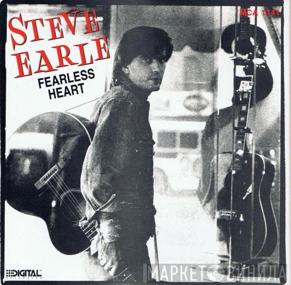 Steve Earle - Fearless Heart