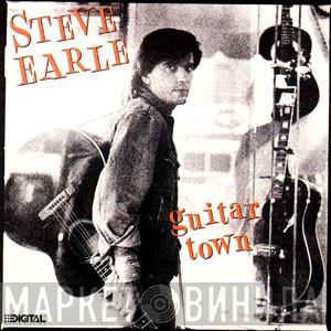  Steve Earle  - Guitar Town