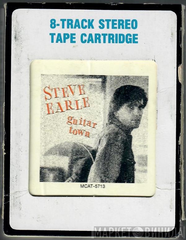  Steve Earle  - Guitar Town