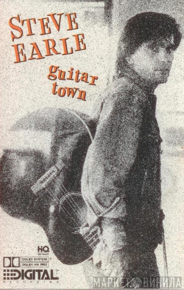  Steve Earle  - Guitar Town