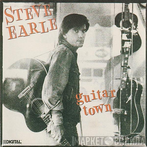  Steve Earle  - Guitar Town