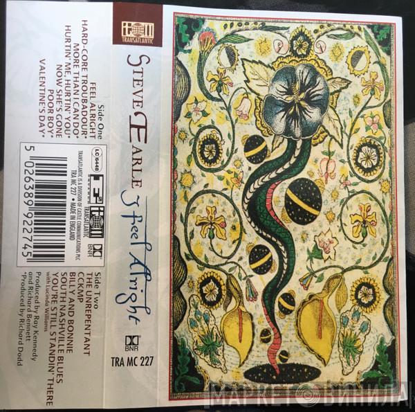 Steve Earle - I Feel Alright