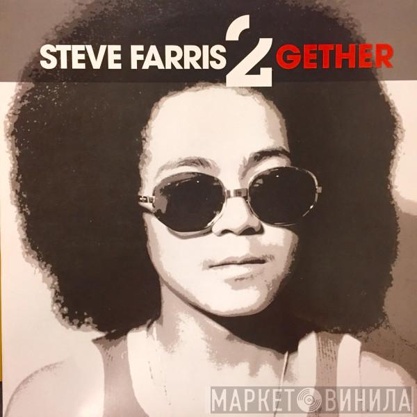 Steve Farris - 2Gether