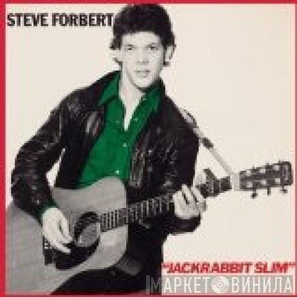 Steve Forbert - Jackrabbit Slim