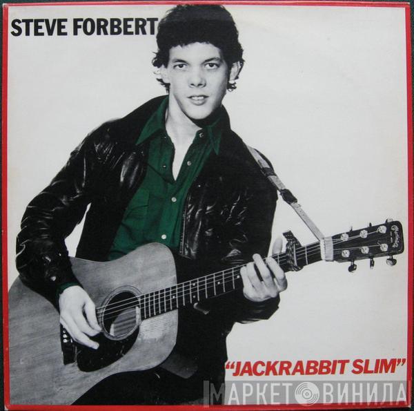 Steve Forbert - Jackrabbit Slim