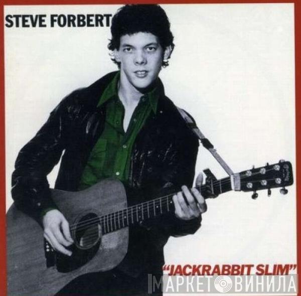  Steve Forbert  - Jackrabbit Slim