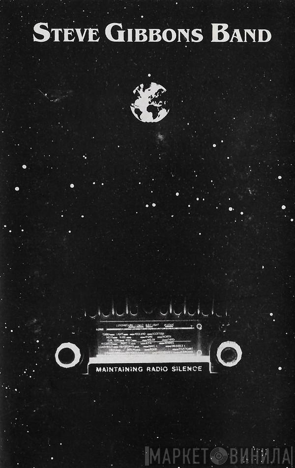 Steve Gibbons Band - Maintaining Radio Silence