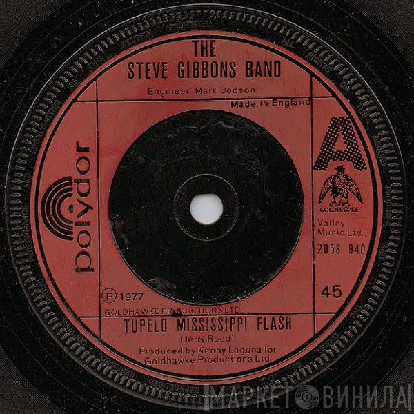 Steve Gibbons Band - Tupelo Mississippi Flash