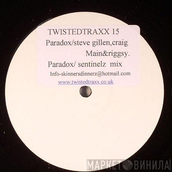 , Steve Gillen & Craig Main  Riggsy  - Paradox