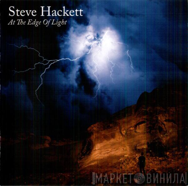  Steve Hackett  - At The Edge Of Light