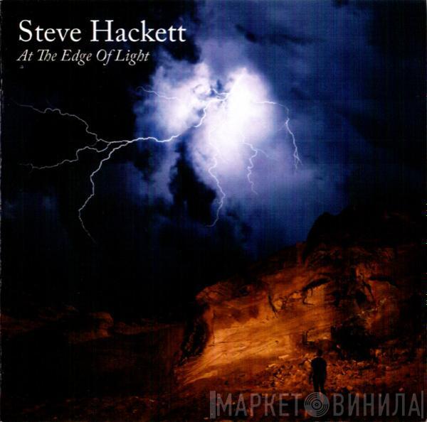  Steve Hackett  - At The Edge Of Light