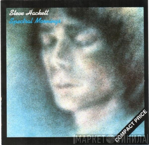  Steve Hackett  - Spectral Mornings