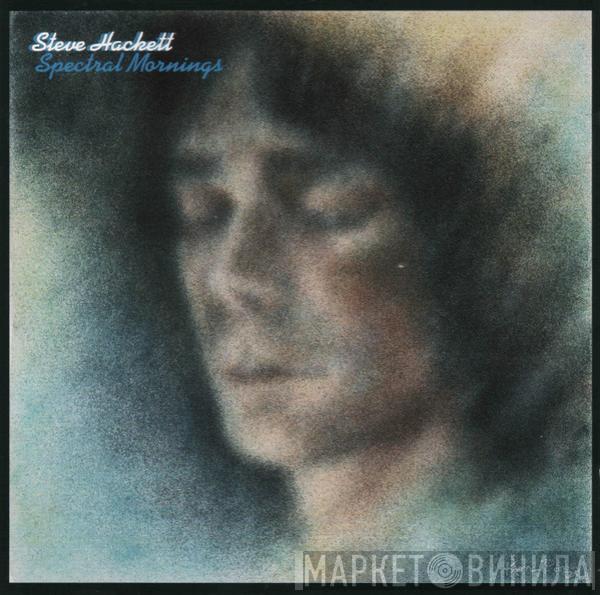  Steve Hackett  - Spectral Mornings