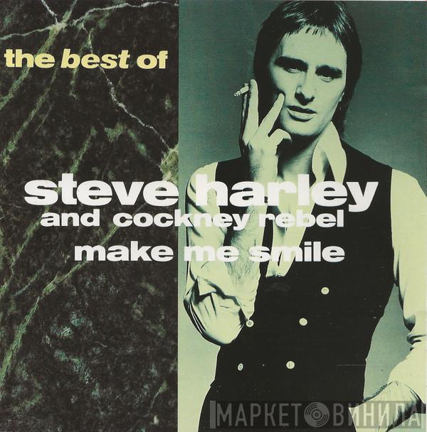 Steve Harley & Cockney Rebel - Make Me Smile - The Best Of Steve Harley And Cockney Rebel