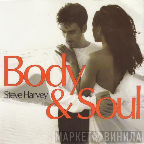 Steve Harvey - Body & Soul