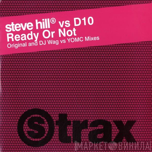 Steve Hill vs. D10 - Ready Or Not