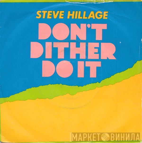 Steve Hillage - Don't Dither Do It