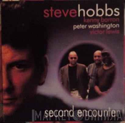  Steve Hobbs  - Second Encounter