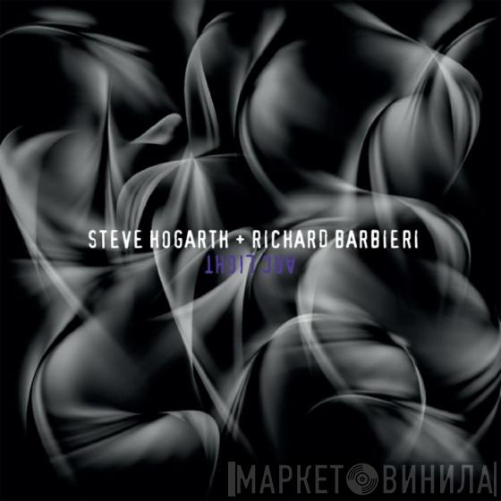 Steve Hogarth, Richard Barbieri - Arc Light