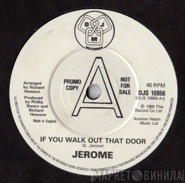  Steve Jerome   - If You Walk Out That Door