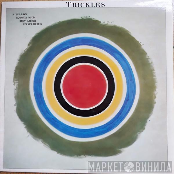, Steve Lacy , Roswell Rudd , Kent Carter  Beaver Harris  - Trickles