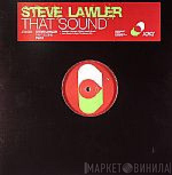 Steve Lawler - That Sound (Part 2)