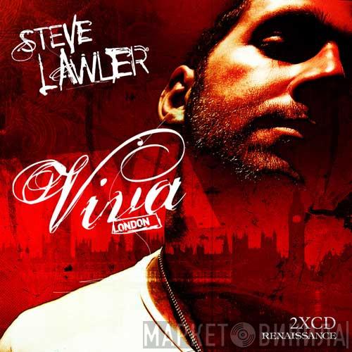  Steve Lawler  - Viva London