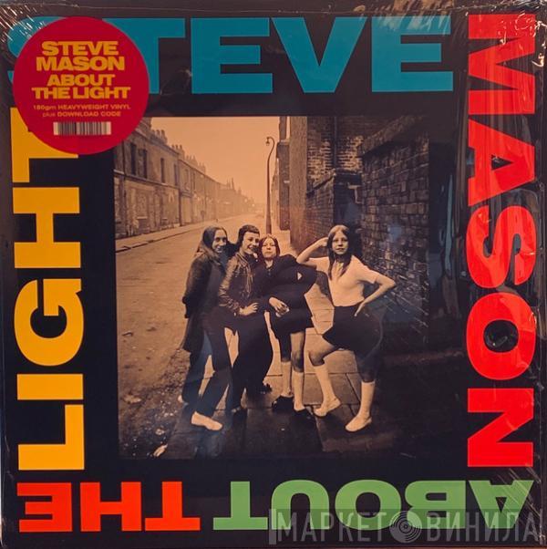 Steve Mason  - About The Light