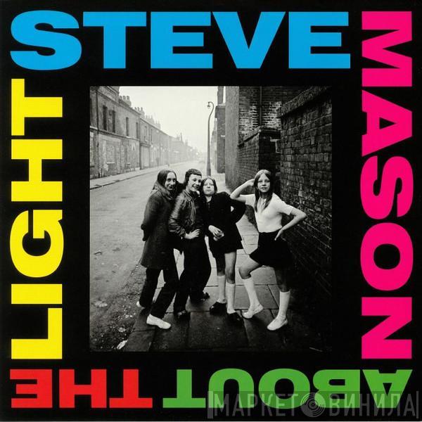 Steve Mason  - About The Light