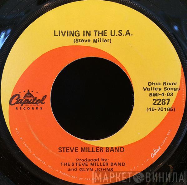  Steve Miller Band  - Living In The U.S.A. / Quicksilver Girl