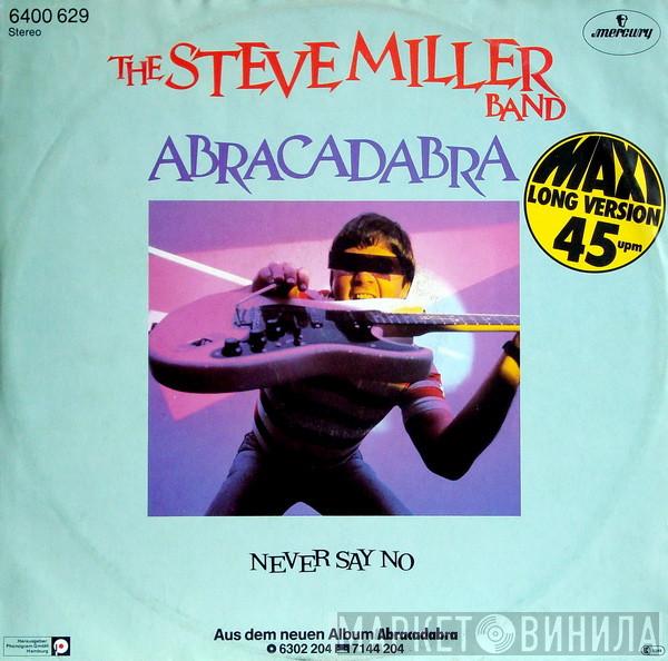  Steve Miller Band  - Abracadabra