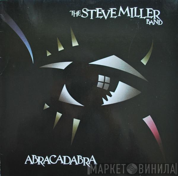  Steve Miller Band  - Abracadabra