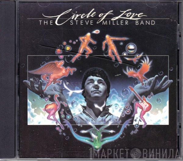  Steve Miller Band  - Circle Of Love