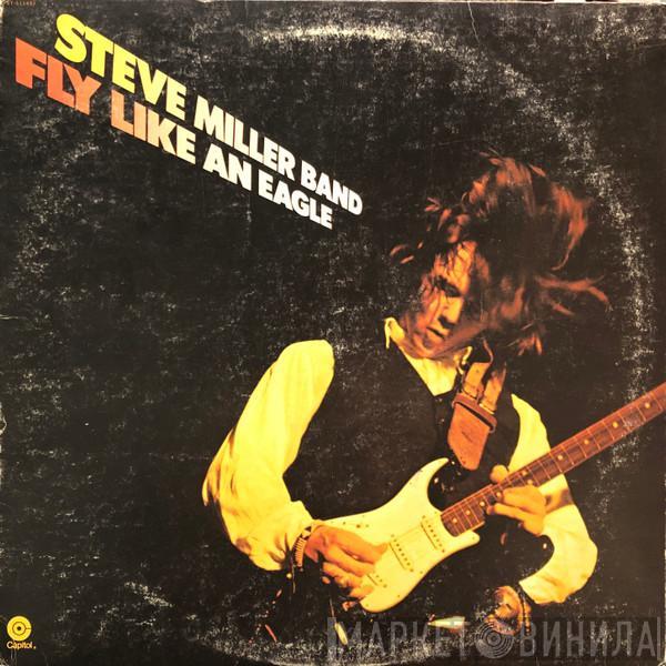 Steve Miller Band - Fly Like An Eagle