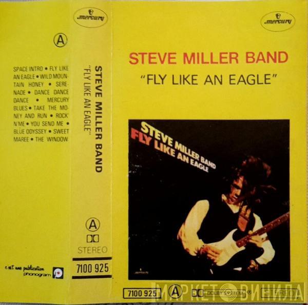  Steve Miller Band  - Fly Like An Eagle