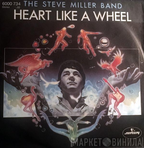 Steve Miller Band - Heart Like A Wheel