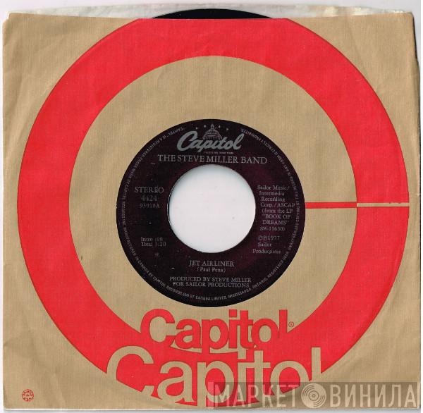  Steve Miller Band  - Jet Airliner