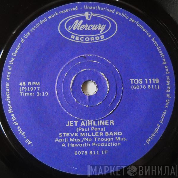  Steve Miller Band  - Jet Airliner