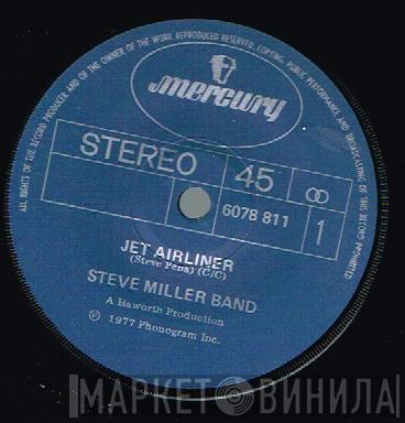  Steve Miller Band  - Jet Airliner