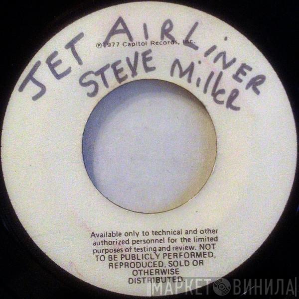  Steve Miller Band  - Jet Airliner