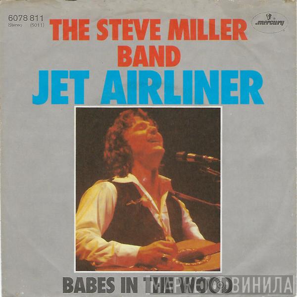  Steve Miller Band  - Jet Airliner