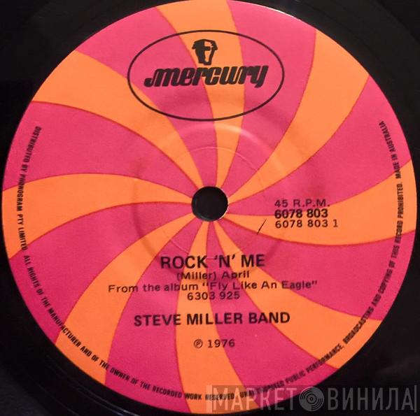  Steve Miller Band  - Rock'n Me