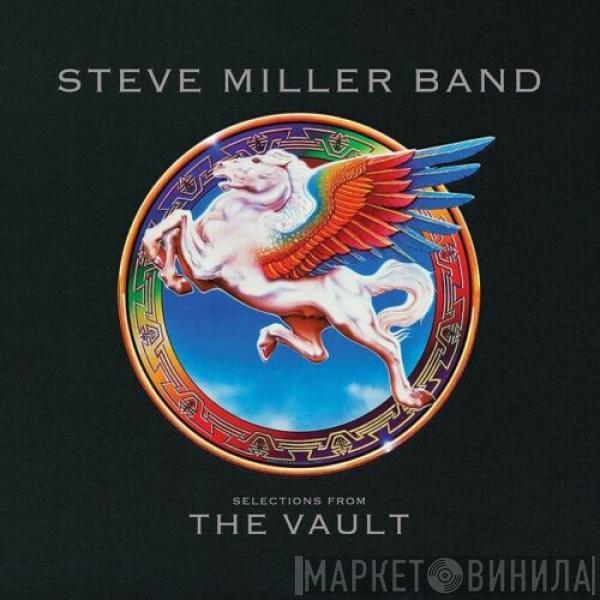 Steve Miller Band - Selections From The Vault