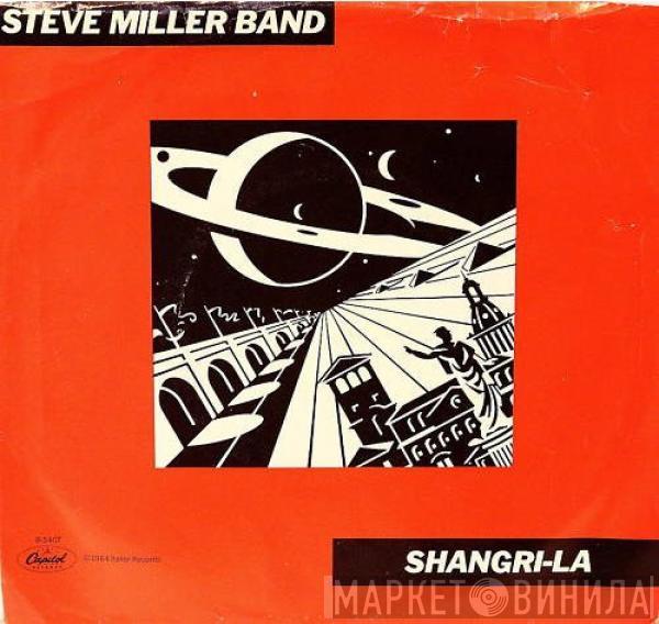  Steve Miller Band  - Shangri-La