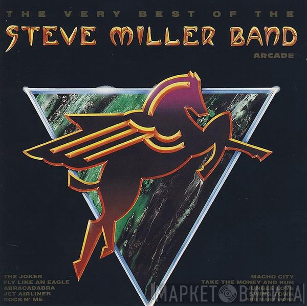  Steve Miller Band  - The Very Best Of The Steve Miller Band